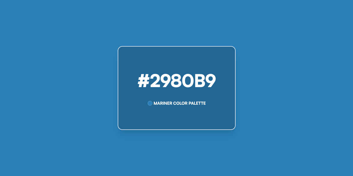 2980B9 Hex Color Mariner sl UI Color Scheme Generator